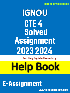 IGNOU CTE 4 Solved Assignment 2023 2024